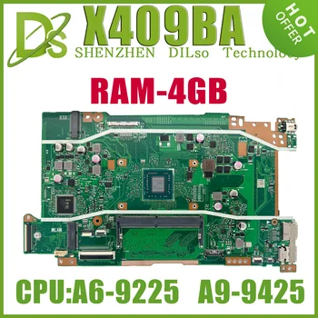 KEFU X409BA Материнская Плата для ноутбука ASUS VivoBook X409BA M409BA X509BA Материнская Плата С процессором A6-9225U A9-9425U 4 ГБ Оперативной памяти 100% Рабочая - Изображение 1  