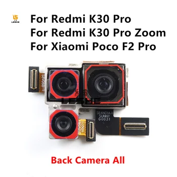 100% Оригинальная Большая Основная Камера Заднего Вида Для Xiaomi Poco F2 Pro Redmi K30 Pro K30Pro Zoom Замена Мобильного Гибкого Кабеля - Изображение 2  
